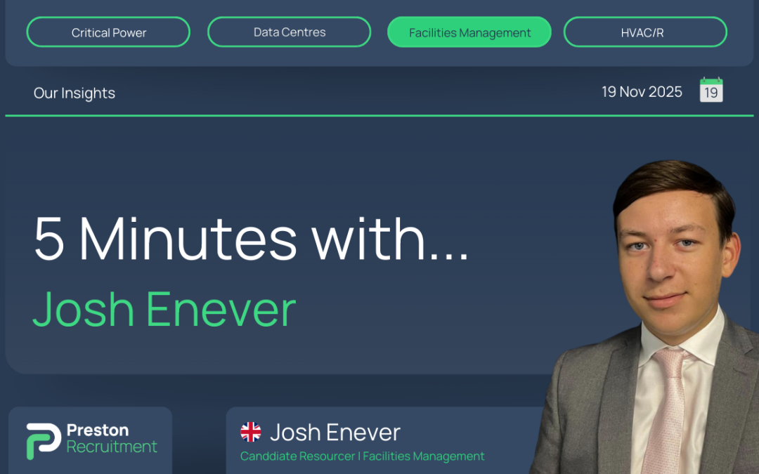 5 Minutes with Josh Enever | Candidate Resourcer – FM Division